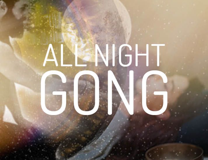 ALL NIGHT GONG 