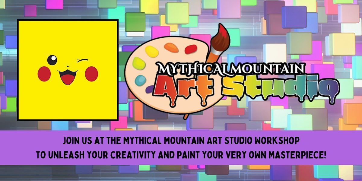 Mythical Mountain Art Studio Workshop - Pok\u00e9mon - Catch 'Em All