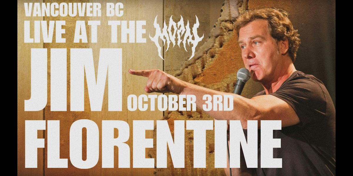 Jim Florentine in Vancouver - October 3rd - Live at The MOTN