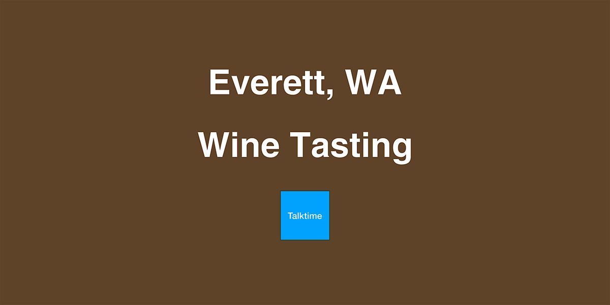 Wine Tasting - Everett