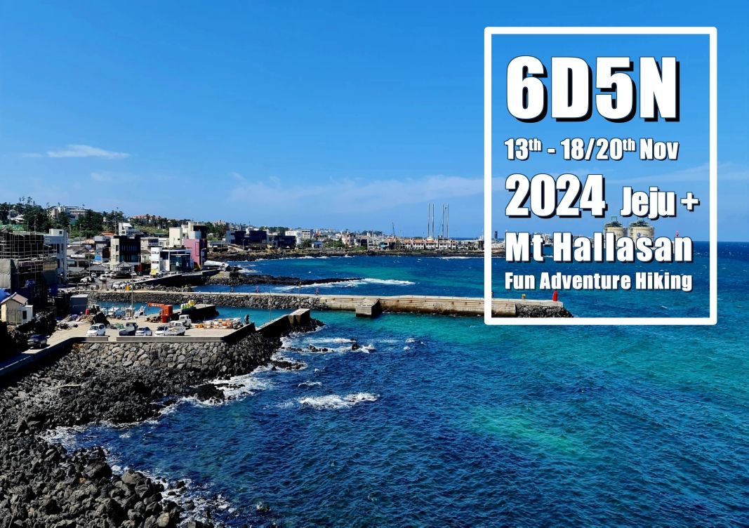 <4 SPOTS LEFT> 6D5N Jeju + Hallasan Fun Adventure Hiking November 2024