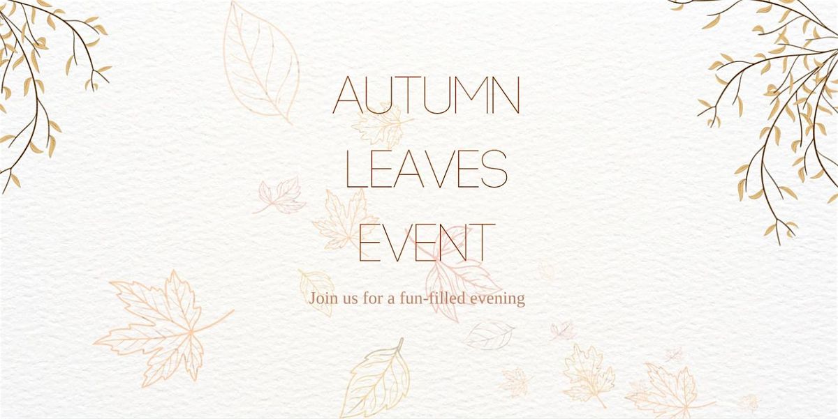 Autumn Leaves Event