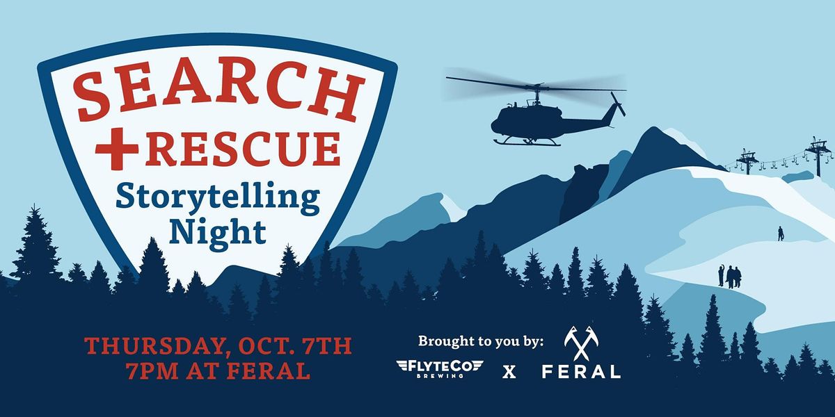 FERAL Search and Rescue Storytelling Night