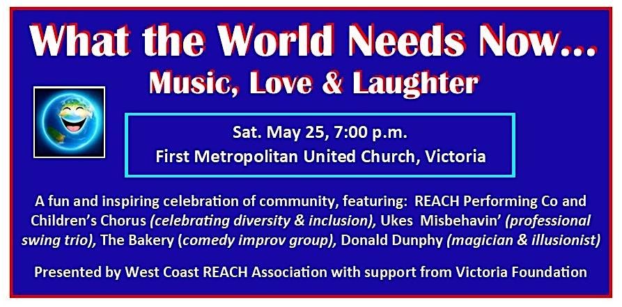 WHAT THE WORLD NEEDS NOW...Music, Love & Laughter
