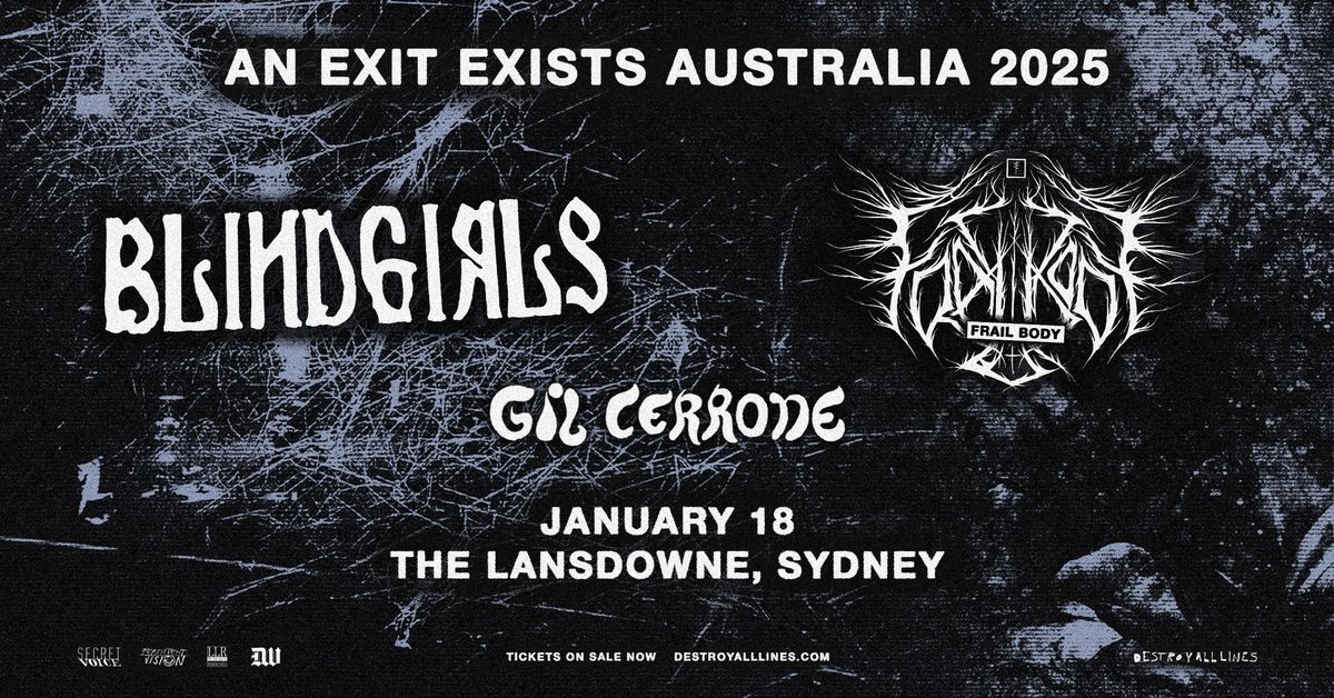 Blind Girls | Sydney | An Exit Exists Tour | with Frail Body (USA) & Gil Cerrone