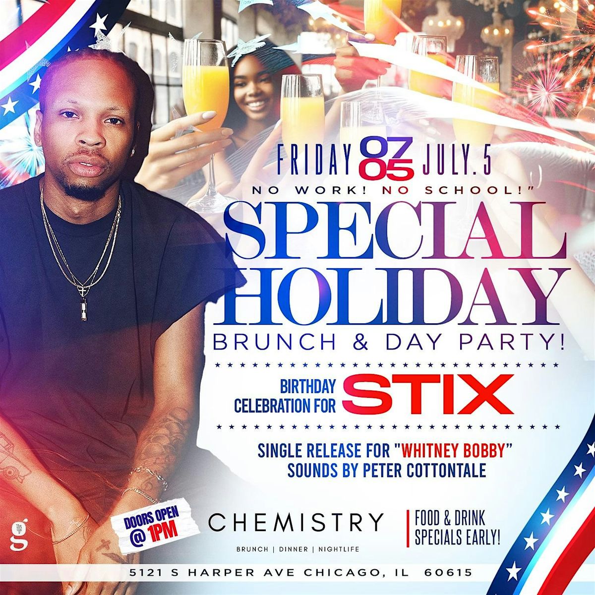 July 5th! Holiday Edition! The BEST Friday Happy Hour @ Chemistry!