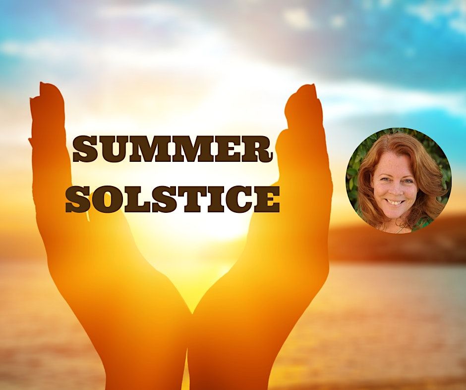 Summer Solstice San Jose San Francisco Bay Area, Online, 21 June 2023