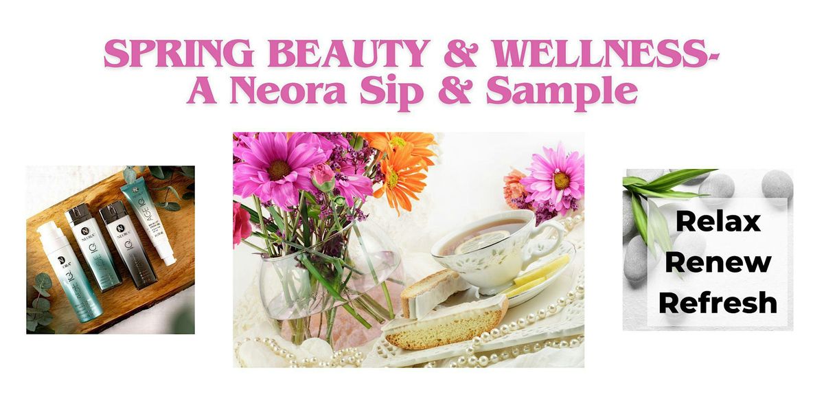 Spring Beauty & Wellness Sip and Sample Experience.