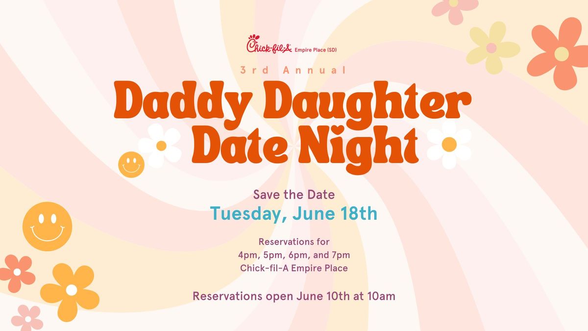 Daddy Daughter Date Night 2024 | Chick-fil-A Empire Place