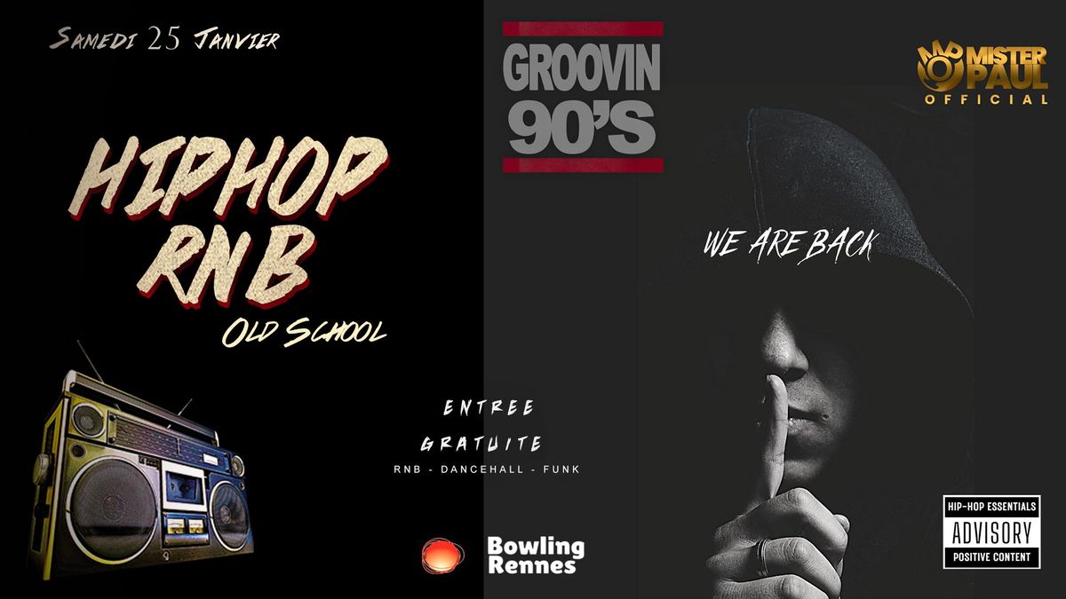 Groovin90's !!! Soir\u00e9e HIP HOP Rnb \u00e0 l'ancienne !!!!!