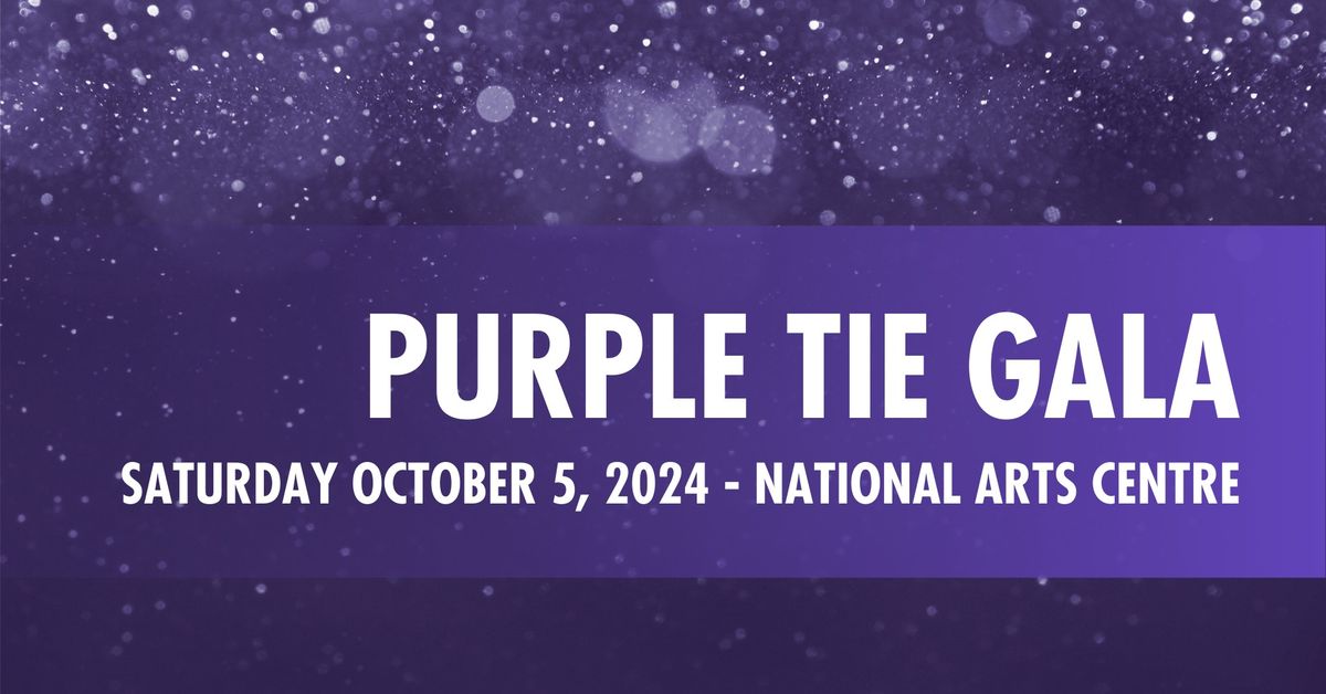 Sixth Annual Purple Tie Gala