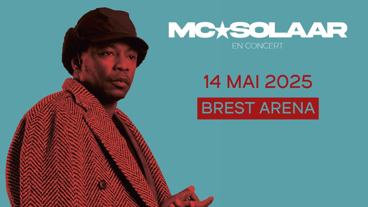 MC\u2605SOLAAR \u2022 14\/05\/2025 \u2022 Brest Arena