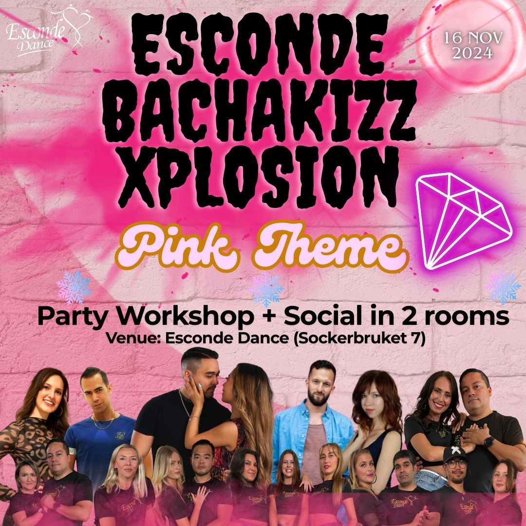 Esconde BachaKizz Xplosion\ud83d\udd25 - 100% Bachata, 100% Urban Kizomba Social Dance and Workshops\ud83d\udd25