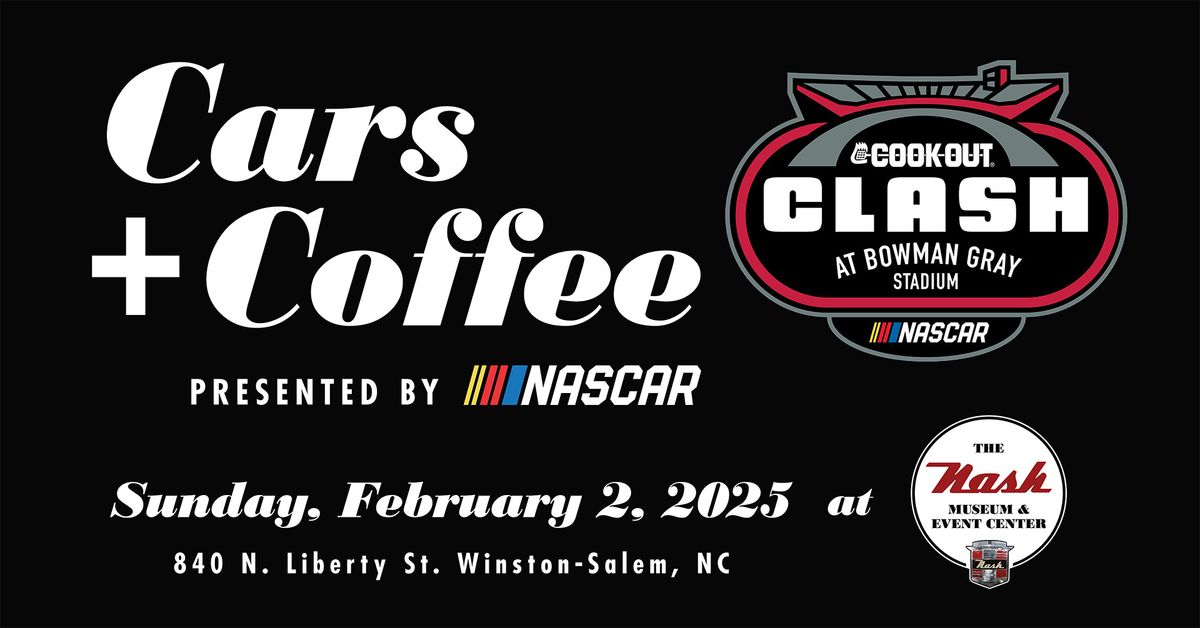 Clash at The Nash | Cars + Coffee Presented by NASCAR