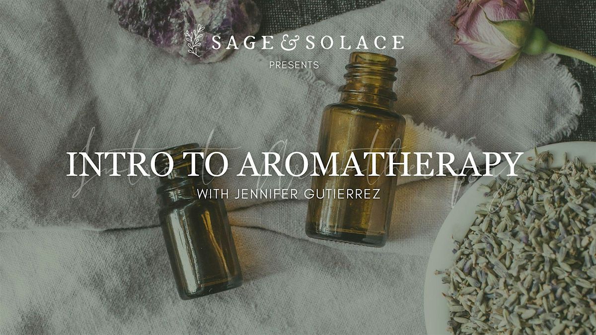 Intro to Aromatherapy