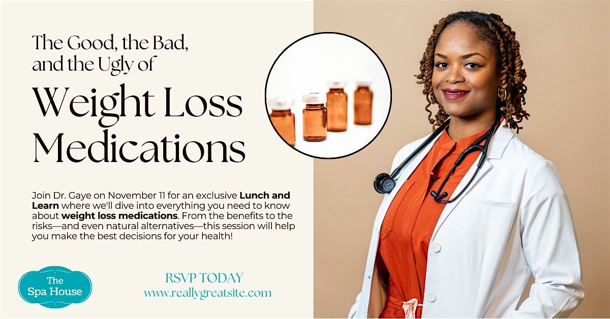 The Good, The Bad, and The Ugly of Weight Loss Medications