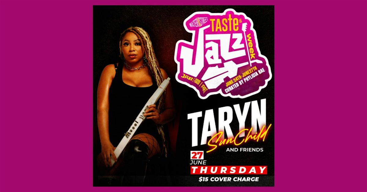 Taste of Jazz Week: Taryn SunChild & Friends