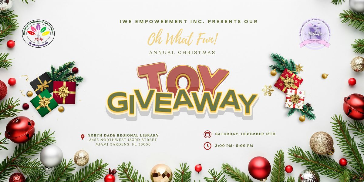 "Oh What Fun" Annual Christmas Toy Giveaway