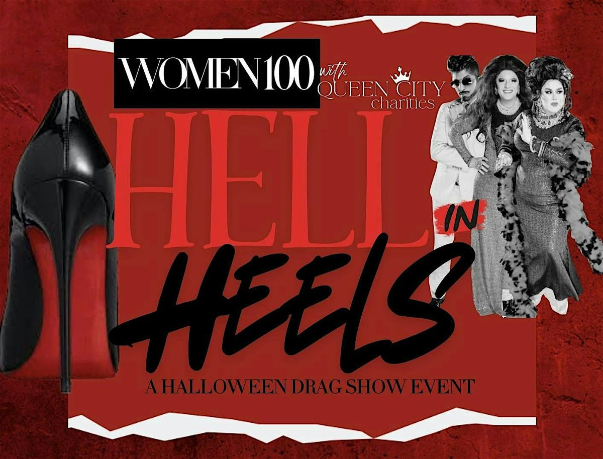 Hell in Heels: a Halloween Drag Show Fundraiser presented by WOMEN100xQCC