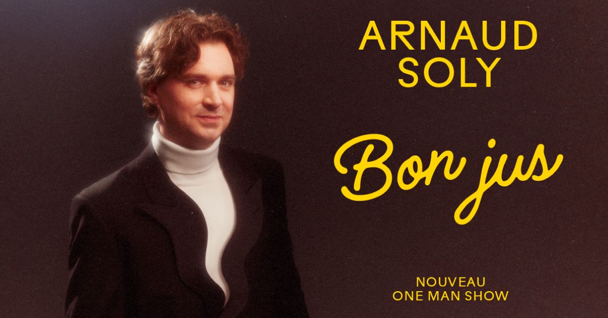 Arnaud Soly - BON JUS | Gatineau