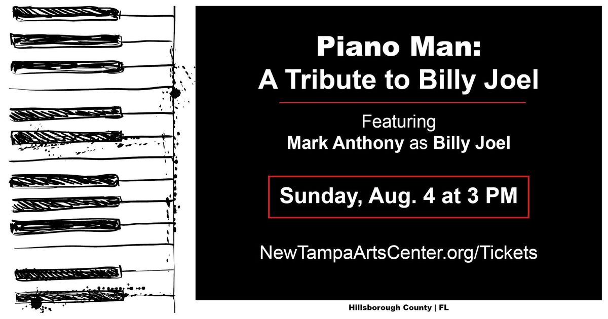 The Piano Man: A Tribute to Billy Joel 