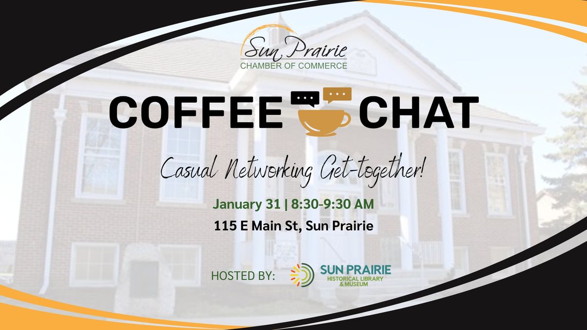 Coffee Chat at the Sun Prairie Historical Library & Museum