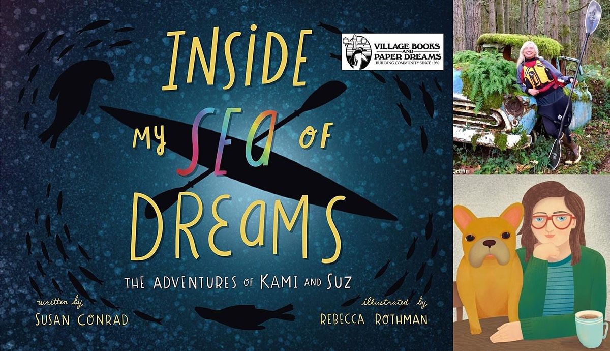 Susan Conrad and Rebecca Rothman, Inside My Sea of Dreams - IN PERSON