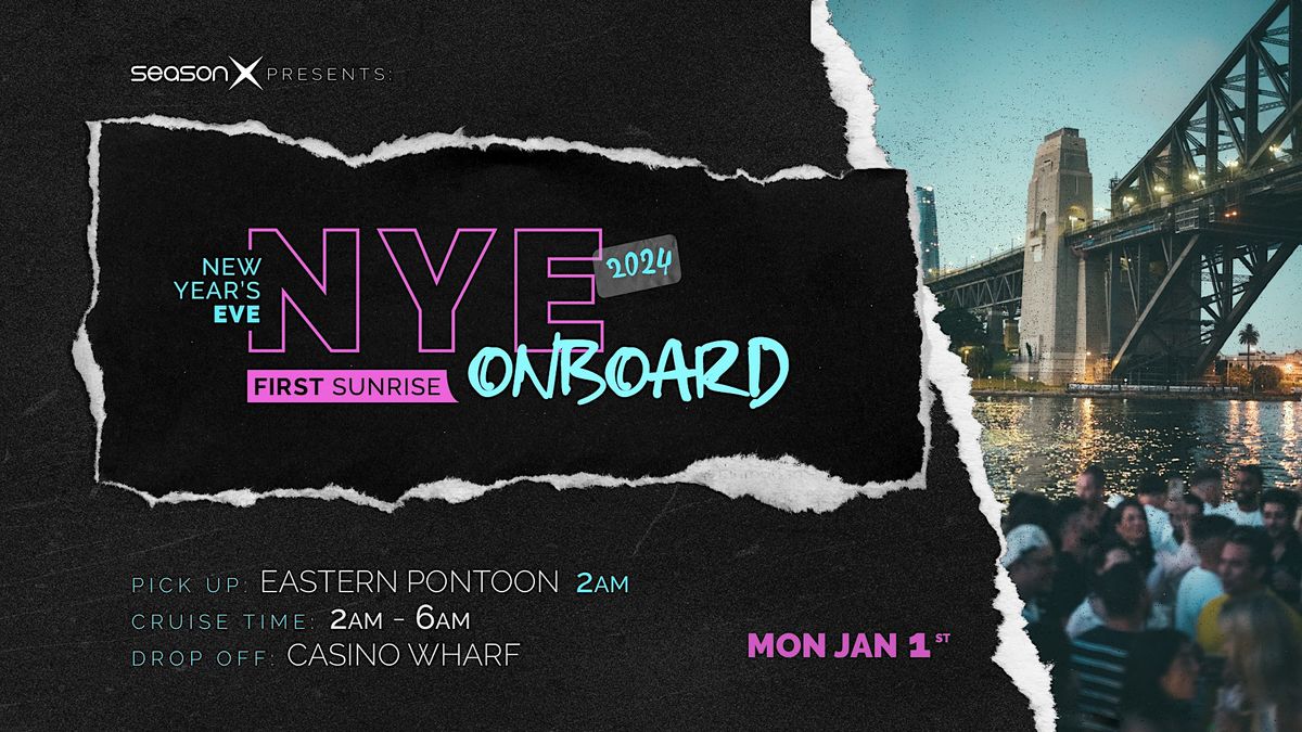 Season X Onboard NYE 1st Sunrise 2024, Eastern Pontoon, Circular Quay