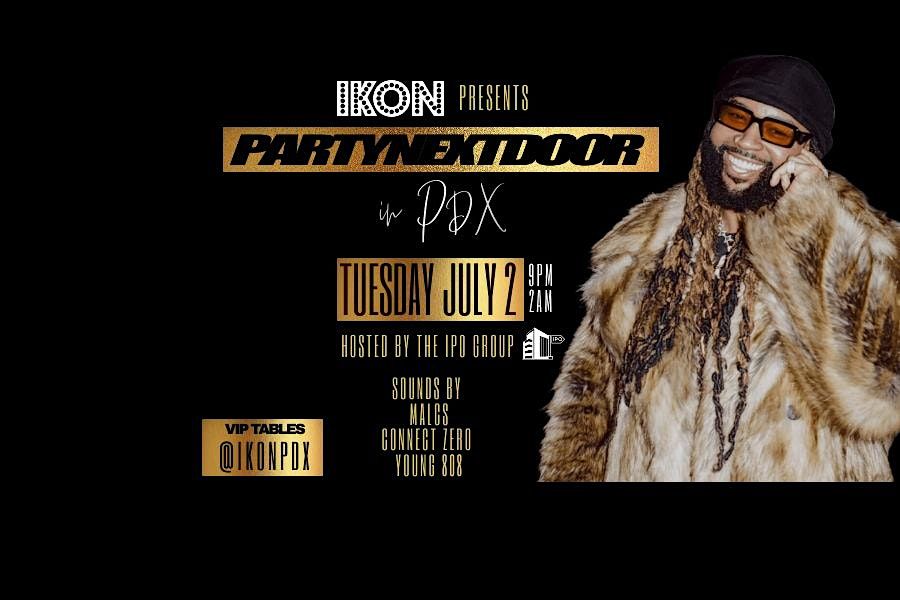 PARTYNEXTDOOR at IKON Lounge in Portland on Tuesday July 2nd 2024
