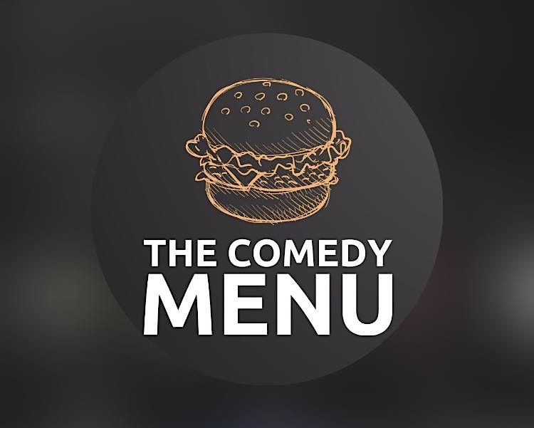 THE COMEDY MENU