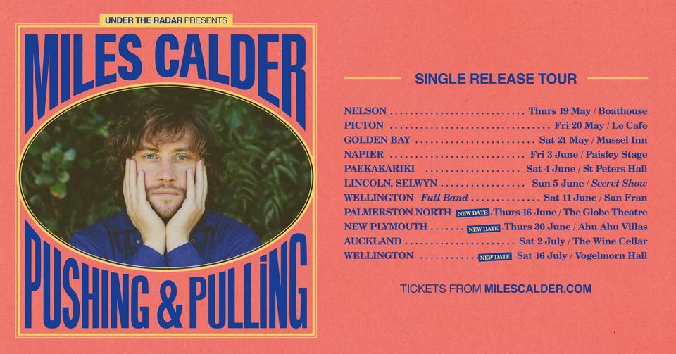 Miles Calder Pushing & Pulling Single Release Tour - Wine Cellar, Auckland
