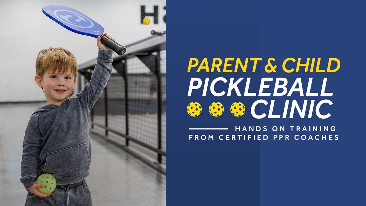 Parent and Child Pickleball Clinic