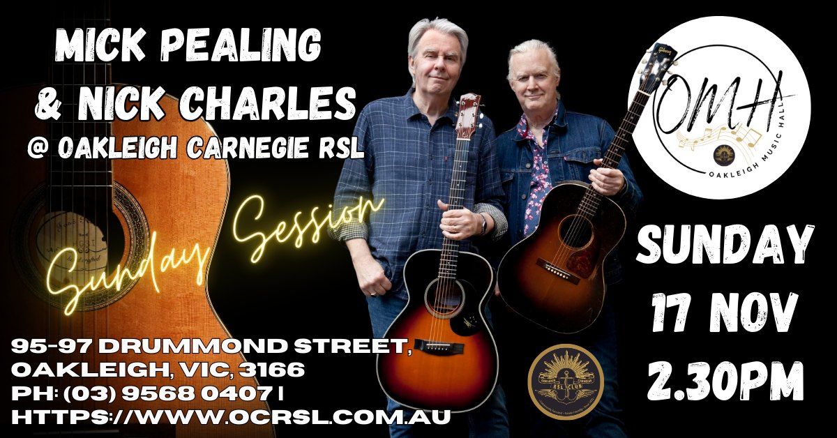 Mick Pealing & Nick Charles @ Oakleigh Carnegie RSL - Carnegie Room