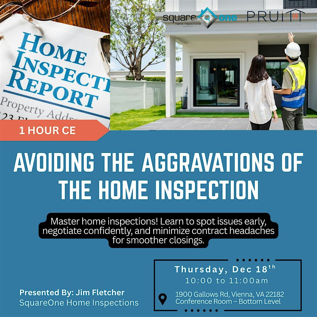 1 CE Credit - Avoiding the Aggravations of the Home Inspection