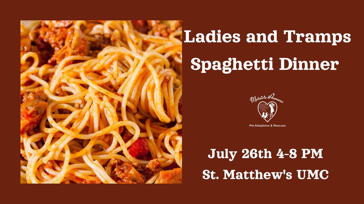 Ladies and Tramps Spaghetti Dinner