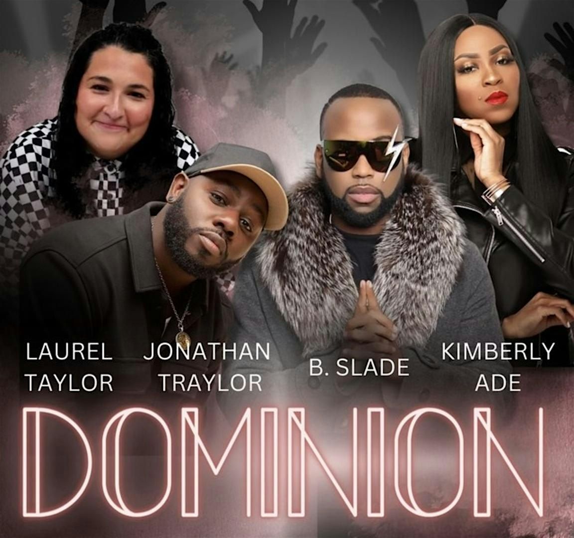 LaVonda LaNy Enterprises Presents: DOMINION