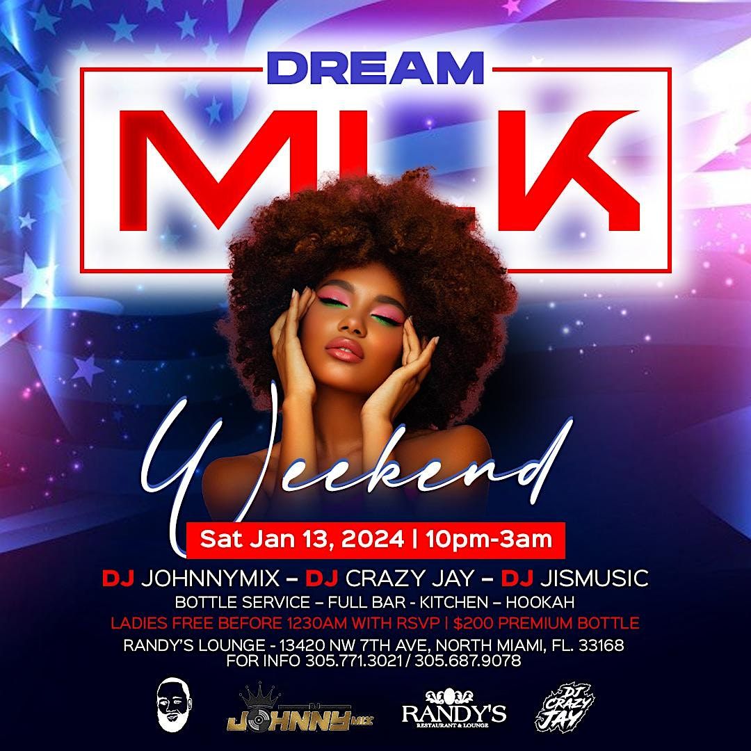 MLK WEEKEND DREAM, Randy's Restaurant & Lounge, Miami, 13 January to