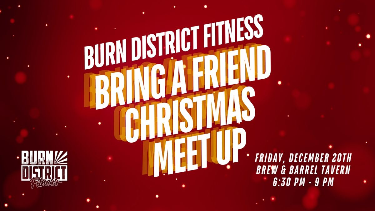 Bring A Friend Christmas Meet Up