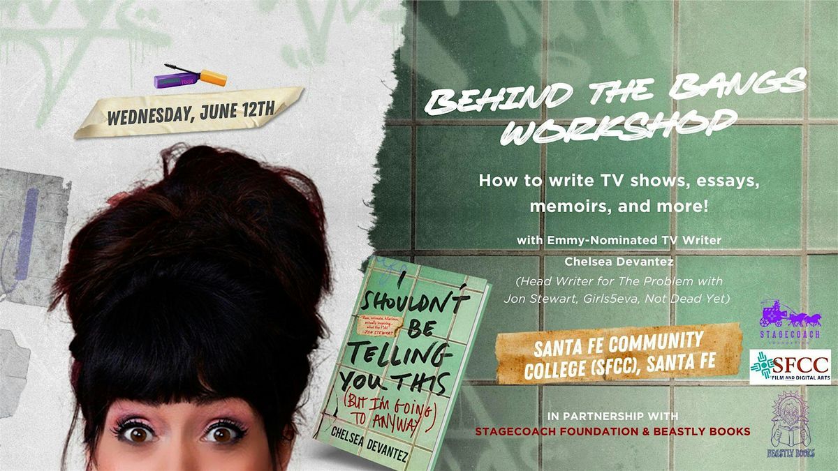 Behind the Bangs: How to Write for TV, Essays & Memoirs w\/ Chelsea Devantez