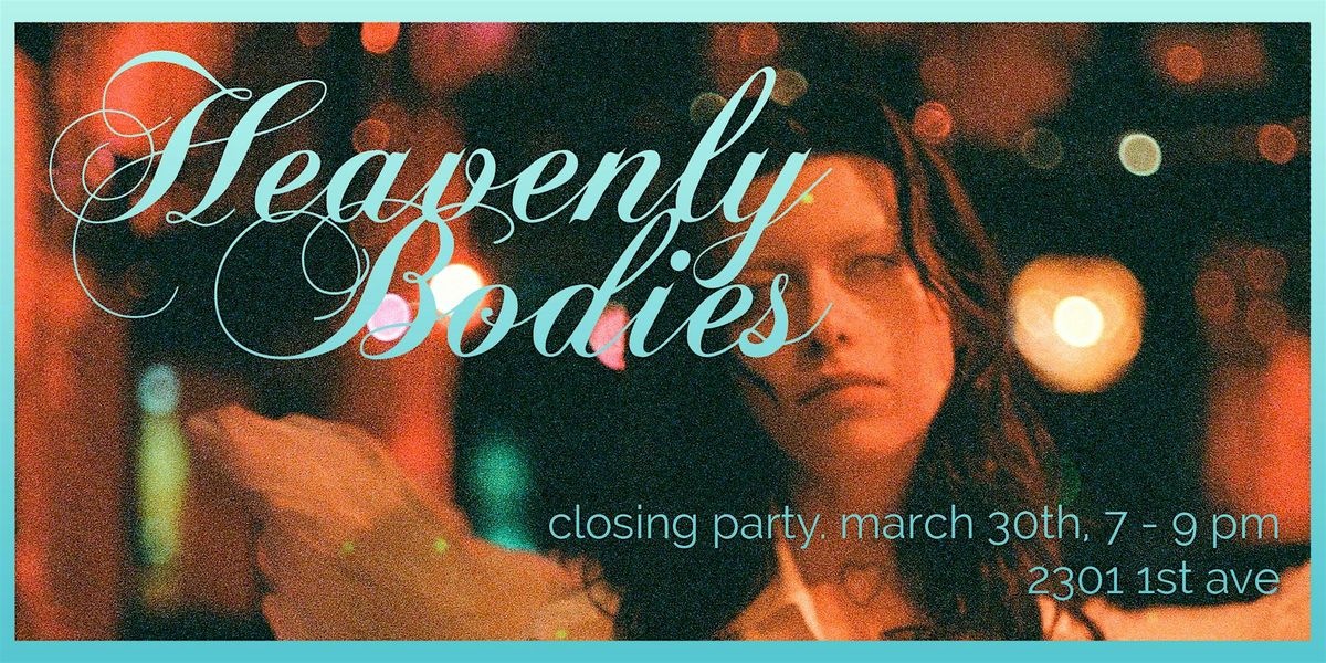 Heavenly Bodies Closing Party