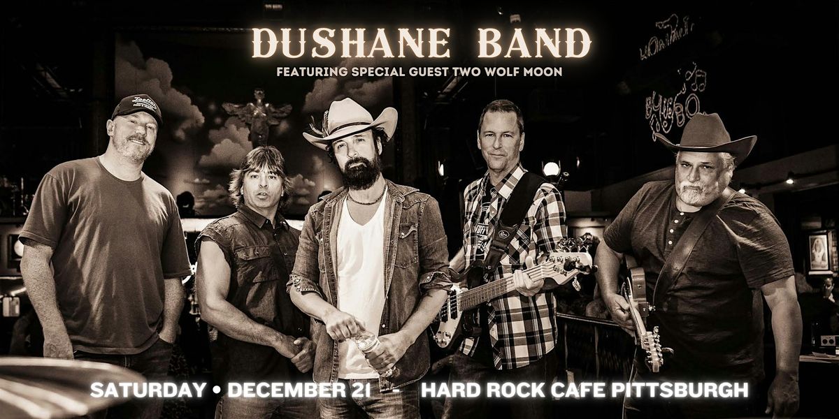 DuShane Band w\/ Two Wolf Moon