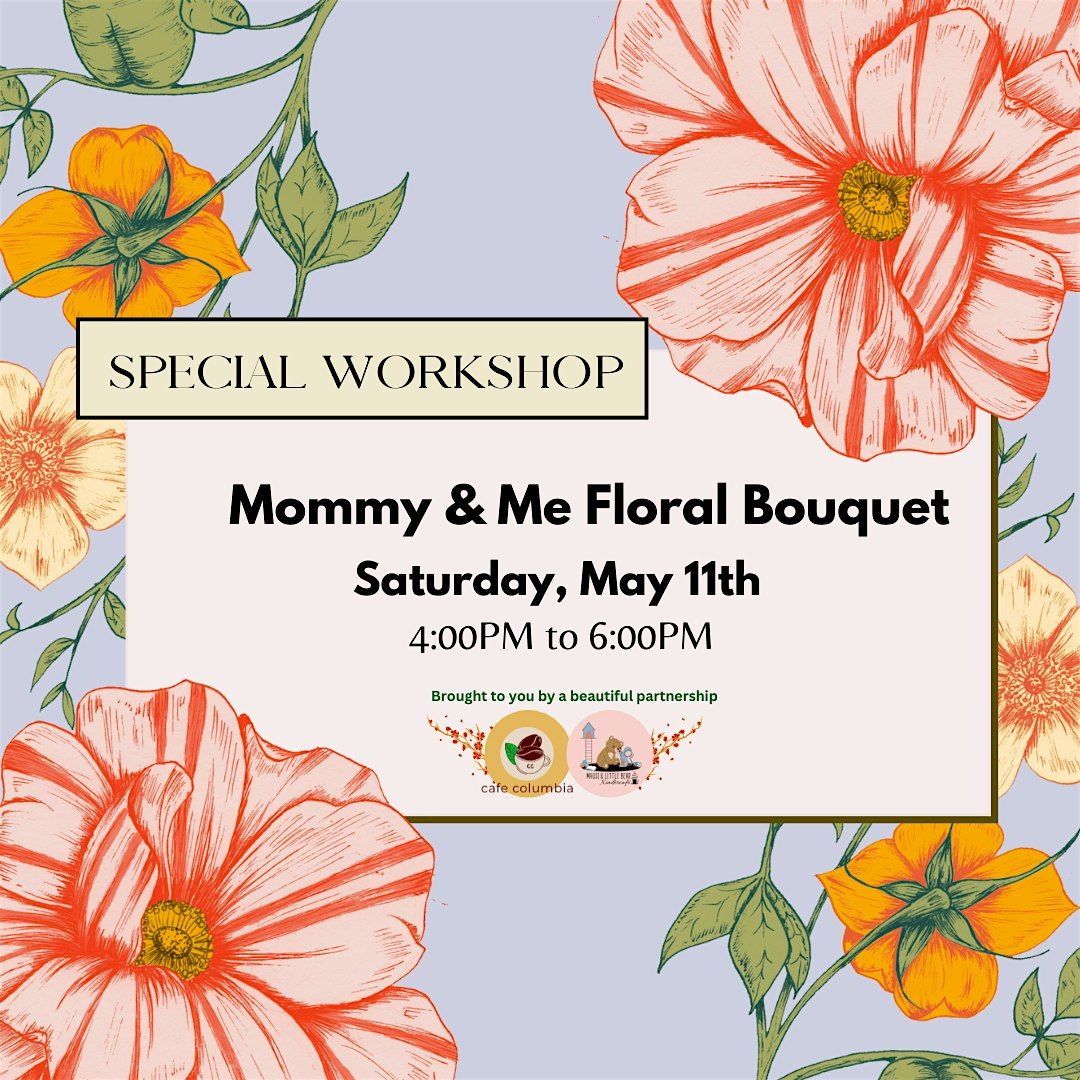 Mommy & Me Floral Bouquet