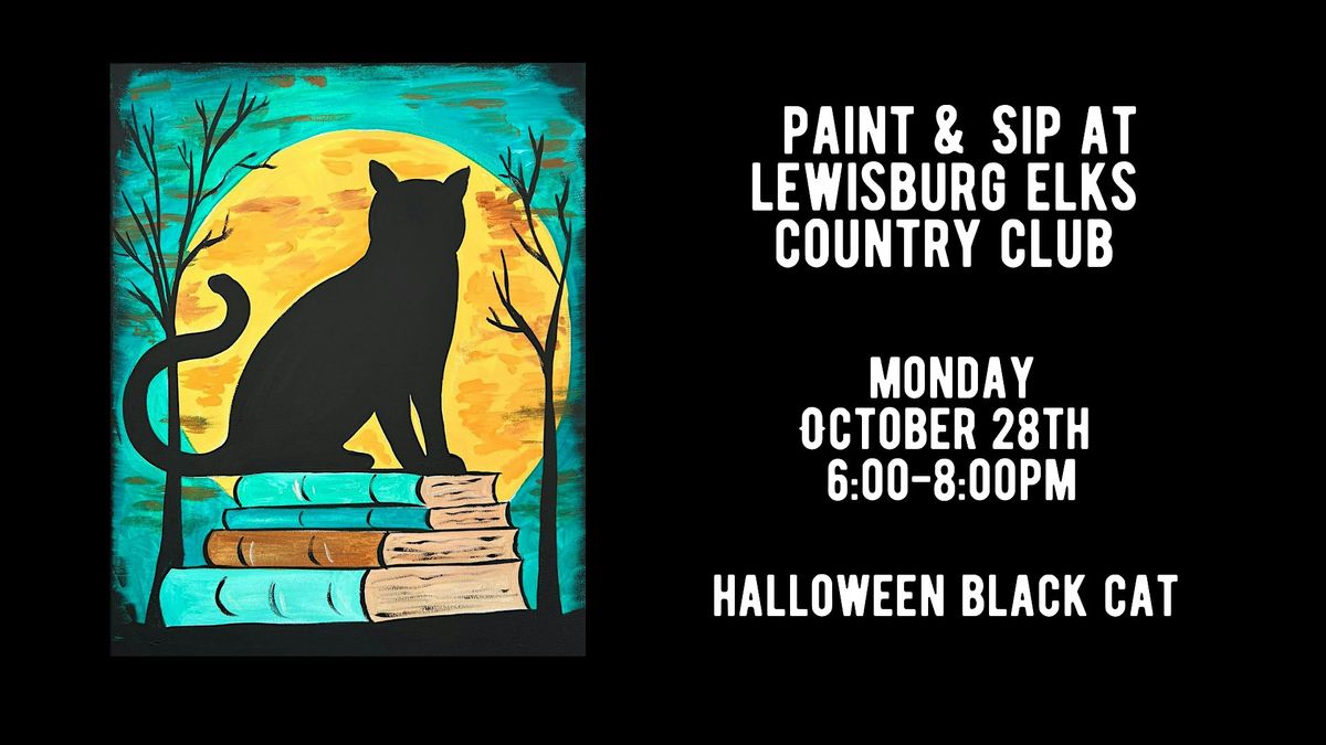 Paint & Sip at Lewisburg Elks Country Club - Halloween Black Cat