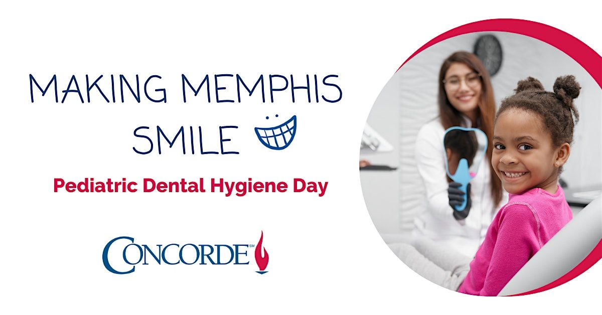 Making Memphis Smile - Pediatric Dental Hygiene Day