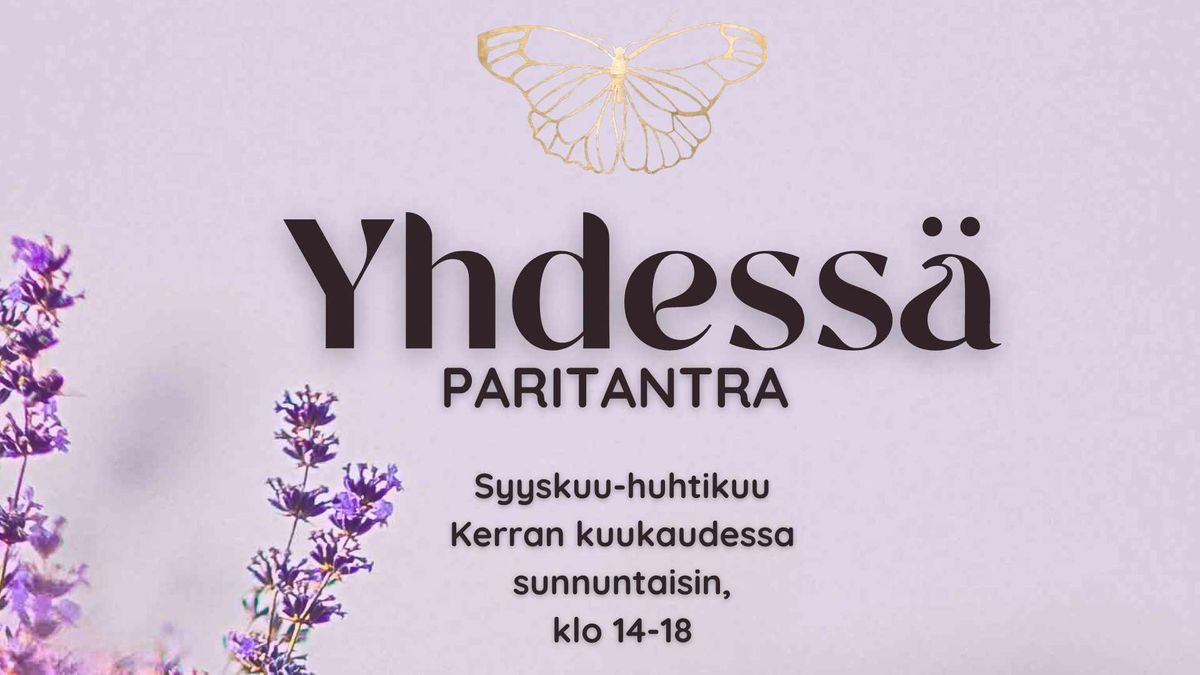 Yhdess\u00e4 Paritantraty\u00f6pajat, syys-huhtikuu 2024-2025