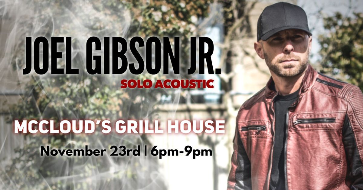 Joel Gibson Jr. @ McCloud\u2019s Grill House