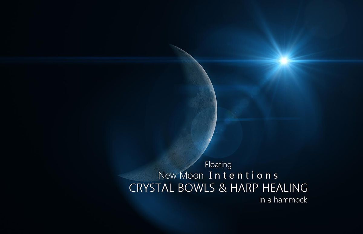 Floating New Moon Intentions CRYSTAL BOWLS & HARP HEALING in a hammock