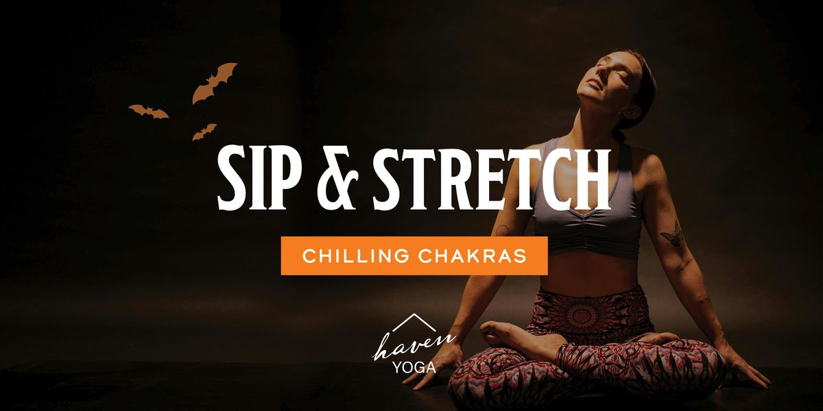 Sip & Stretch: Chilling Chakras