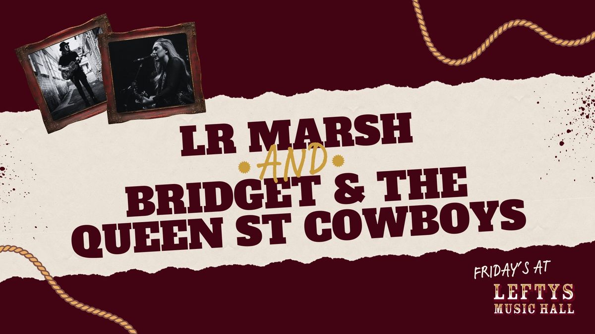 LR Marsh & Bridget and the Queen St Cowboys | Friday's at Lefty's