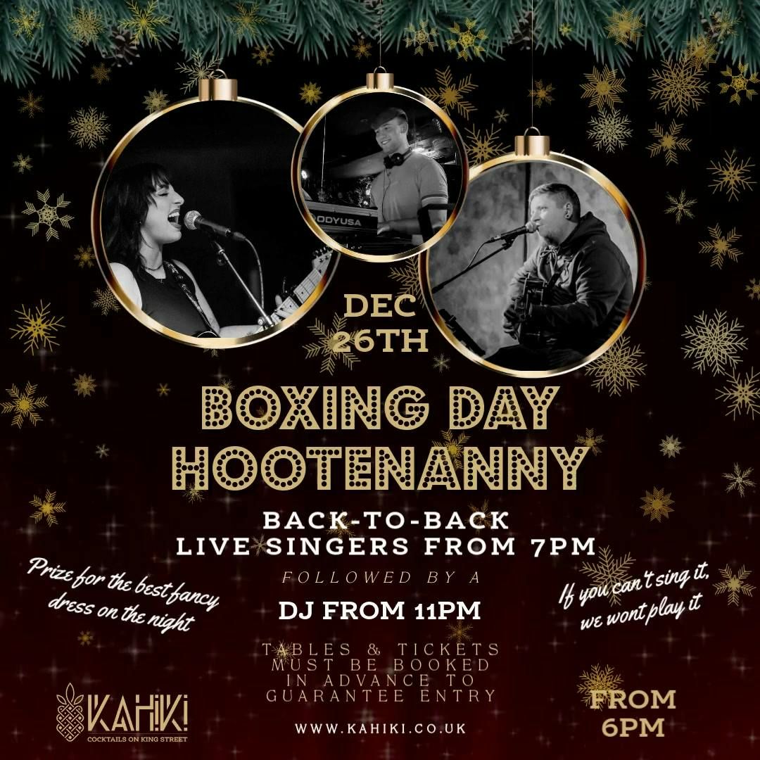 BOXING DAY HOOTENANNY - LIVE SINGERS &amp; DJS